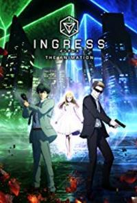 Ingress: The Animation