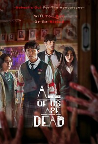 All of Us Are Dead – Non Siamo Più Vivi