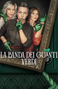 La banda dei guanti verdi