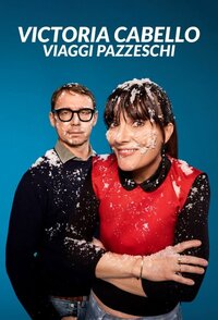 Victoria Cabello – Viaggi pazzeschi